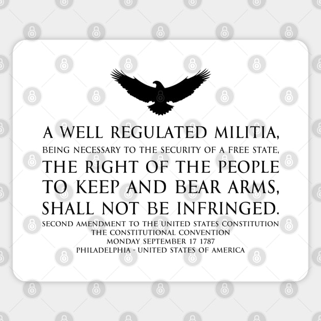 2nd Amendment (Second Amendment to the United States Constitution) Text - with US Bald eagle - black Sticker by FOGSJ